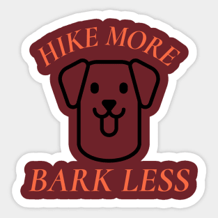 Hike More Bark Less Dog Hiking Sticker